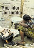 Couverture du livre « Magot tabou pour toubabou » de Claude Pariset aux éditions Verone