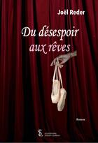 Couverture du livre « Du desespoir aux reves » de Reder Joel aux éditions Sydney Laurent