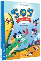 Couverture du livre « SOS contes de fées Tome 2 : drôle de dragon ! » de Julien Hervieux et Claudia Souza aux éditions Auzou