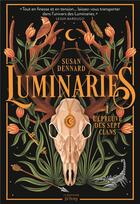 Couverture du livre « Luminaries Tome 1 : L'épreuve des sept clans » de Susan Dennard aux éditions La Martiniere Jeunesse