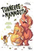 Couverture du livre « Tonnerre de mammouth Tome 1 » de Pascale Perrier et Bastien Quignon et Veronique Delamarre aux éditions Sarbacane