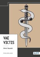 Couverture du livre « Vae Victis » de Hinre Vauxain aux éditions Nombre 7