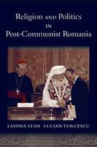 Couverture du livre « Religion and Politics in Post-Communist Romania » de Turcescu Lucian aux éditions Oxford University Press Usa