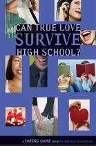 Couverture du livre « Dating Game #3: Can True Love Survive High School? » de Natalie Standiford aux éditions Little Brown Books For Young Readers