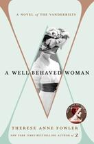 Couverture du livre « A WELL-BEHAVED WOMAN » de Therese Anne Fowler aux éditions Two Roads