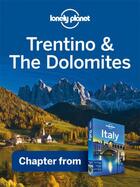 Couverture du livre « Lonely Planet Trentino: Alto Adige » de Lonely Planet aux éditions Loney Planet Publications