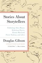 Couverture du livre « Stories About Storytellers » de Jonathan Bennett et Doug Gibson aux éditions Ecw Press