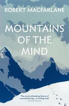 Couverture du livre « MOUNTAINS OF THE MIND » de Robert Macfarlane aux éditions Granta Books