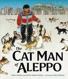 Couverture du livre « THE CAT MAN OF ALEPPO » de Irene Latham et Karim Shamsi-Basha aux éditions Oneworld