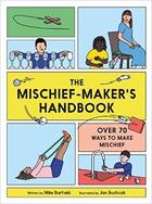 Couverture du livre « The mischief maker's handbook » de Mike Barfield aux éditions Laurence King