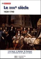 Couverture du livre « HU HISTOIRE : le XVIIIe siècle 1620 -1740 ; de la contre-réforme aux lumières » de Berce/Molinier/Peron aux éditions Hachette Education