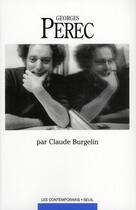 Couverture du livre « Georges Perec » de Claude Burgelin aux éditions Seuil