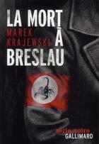 Couverture du livre « Mort à Breslau » de Marek Krajewski aux éditions Gallimard