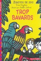 Couverture du livre « Trop bavards » de Hughes/Jolivet aux éditions Gallimard-jeunesse