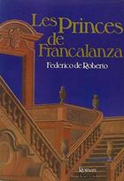 Couverture du livre « Les Princes de Francalanza » de Federico De Roberto aux éditions Denoel