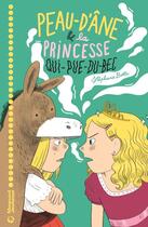 Couverture du livre « Peau d'Âne et la princesse qui-pue-du-bec » de Aurelie Grand et Stephane Botti aux éditions Magnard