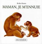 Couverture du livre « Maman, je m'ennuie » de Keiko Kanao aux éditions Ecole Des Loisirs