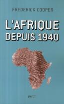 Couverture du livre « L'Afrique depuis 1940 » de Frederick Cooper aux éditions Payot