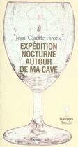 Couverture du livre « Expédition nocturne autour de ma cave » de Pirotte-J.C aux éditions Stock