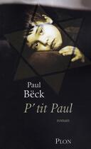 Couverture du livre « P'tit paul » de Beck Paul aux éditions Plon