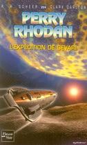 Couverture du livre « Perry Rhodan - cycle 8 ; l'essaim Tome 9 : l'expédition de Gevari » de Clark Darlton et Karl-Herbert Scheer aux éditions Fleuve Editions