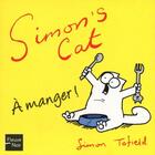 Couverture du livre « Simon's cat - a manger ! » de Tofield Simon aux éditions 12-21