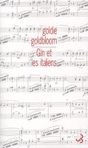 Couverture du livre « Gin et les Italiens » de Goldie Goldbloom aux éditions Christian Bourgois