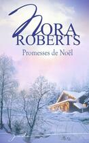 Couverture du livre « Promesses de Noël » de Nora Roberts aux éditions Harlequin