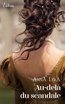 Couverture du livre « Au-delà du scandale » de Anna Lyra aux éditions Harlequin