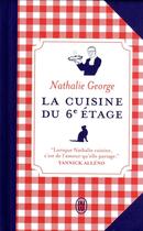 Couverture du livre « La cuisine du 6e étage » de Nathalie George aux éditions J'ai Lu