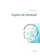 Couverture du livre « Espèce de surdoué » de Alban Bourdy aux éditions Books On Demand