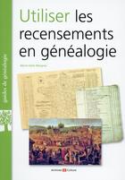 Couverture du livre « Utiliser les recensements en genealogie » de Marie-Odile Mergnac aux éditions Archives Et Culture