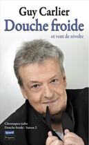 Couverture du livre « Douche froide et vent de révolte » de Guy Carlier aux éditions Fetjaine