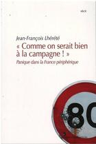 Couverture du livre « Comme on serait bien a la campagne ! » de Lherete J-F. aux éditions Confluences