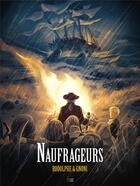 Couverture du livre « Naufrageurs » de Rodolphe et Laurent Gnoni aux éditions Daniel Maghen