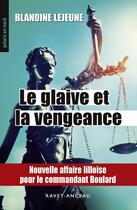 Couverture du livre « Le glaive et la vengeance » de Blandine Lejeune aux éditions Aubane