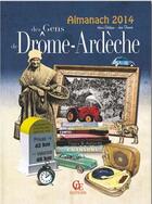 Couverture du livre « Almanach de Drôme Ardèche 2014 » de Herve Berteaux aux éditions Communication Presse Edition