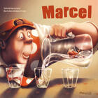 Couverture du livre « Marcel » de Claire Juarez et Chiara Arsego aux éditions Marmaille Et Compagnie