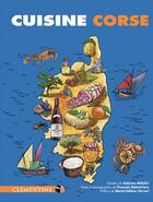 Couverture du livre « Cuisine corse » de Francois Balestriere et Sabrina Milleliri aux éditions Clementine