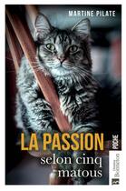 Couverture du livre « La passion selon cinq matous » de Martine Pilate aux éditions Bonneton