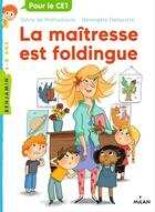 Couverture du livre « La maîtresse Tome 1 : la maîtresse est foldingue » de Sylvie De Mathuisieulx et Berengere Delaporte aux éditions Editions Milan