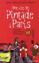 Couverture du livre « Une vie de pintade à Paris ; portraits piquants de parisiennes » de Laure Watrin et Layla Demay aux éditions Calmann-levy