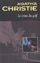 Couverture du livre « Le crime du golf » de Agatha Christie aux éditions Editions Du Masque