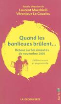 Couverture du livre « Quand les banlieues brûlent...retour sur les émeutes de novembre 2005 » de Mucchielli aux éditions La Decouverte