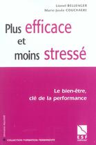 Couverture du livre « Plus efficace et moins stresse » de Couchaere/Bellenger aux éditions Esf