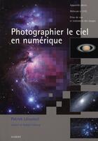 Couverture du livre « Photographier le ciel en numérique » de Lecureuil P. aux éditions Vuibert