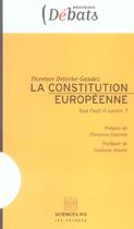 Couverture du livre « La constitution européenne ; que faut-il savoir ? » de Florence Deloche-Gaudez aux éditions Presses De Sciences Po