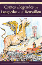 Couverture du livre « Contes et légendes de languedoc-roussillon » de Nicole Lazzarini aux éditions Ouest France