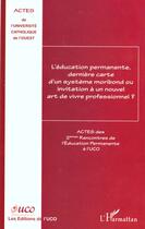 Couverture du livre « L'éducation permanente, dernière carte d'un système moribond ou invitation à un nouvel art de vivre professionnel ? » de Bernard Ginisty aux éditions L'harmattan