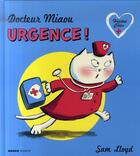 Couverture du livre « Docteur Miaou urgence ! » de Sam Lloyd aux éditions Mango